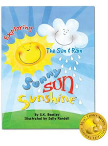 Sunny Sun Sunshine Picture Storybook by Stephanie K Beasley