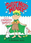 Super Hero Henry Picture Storybook by Stephanie K Beasley
